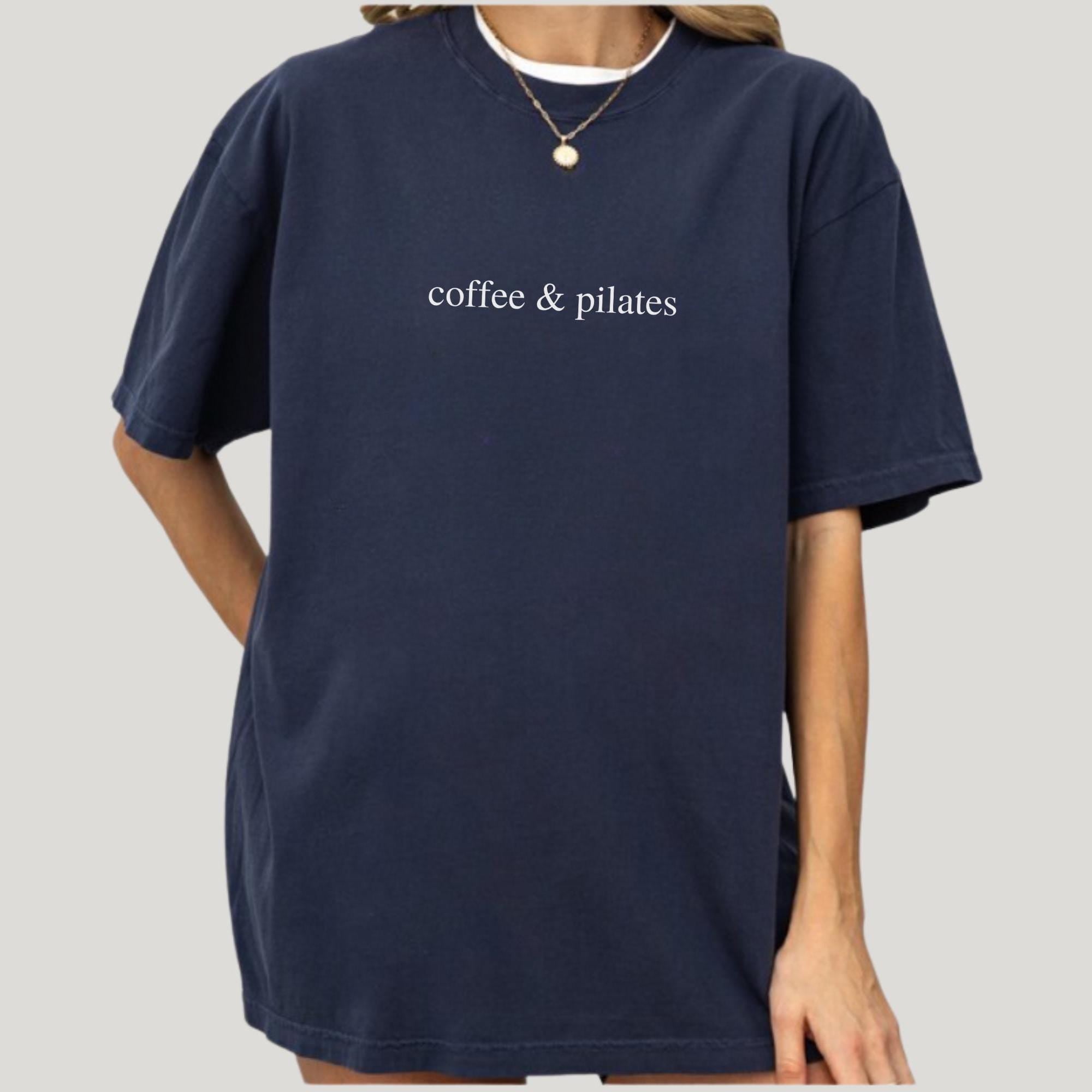 Coffee & Pilates Comfort Colors T-Shirt