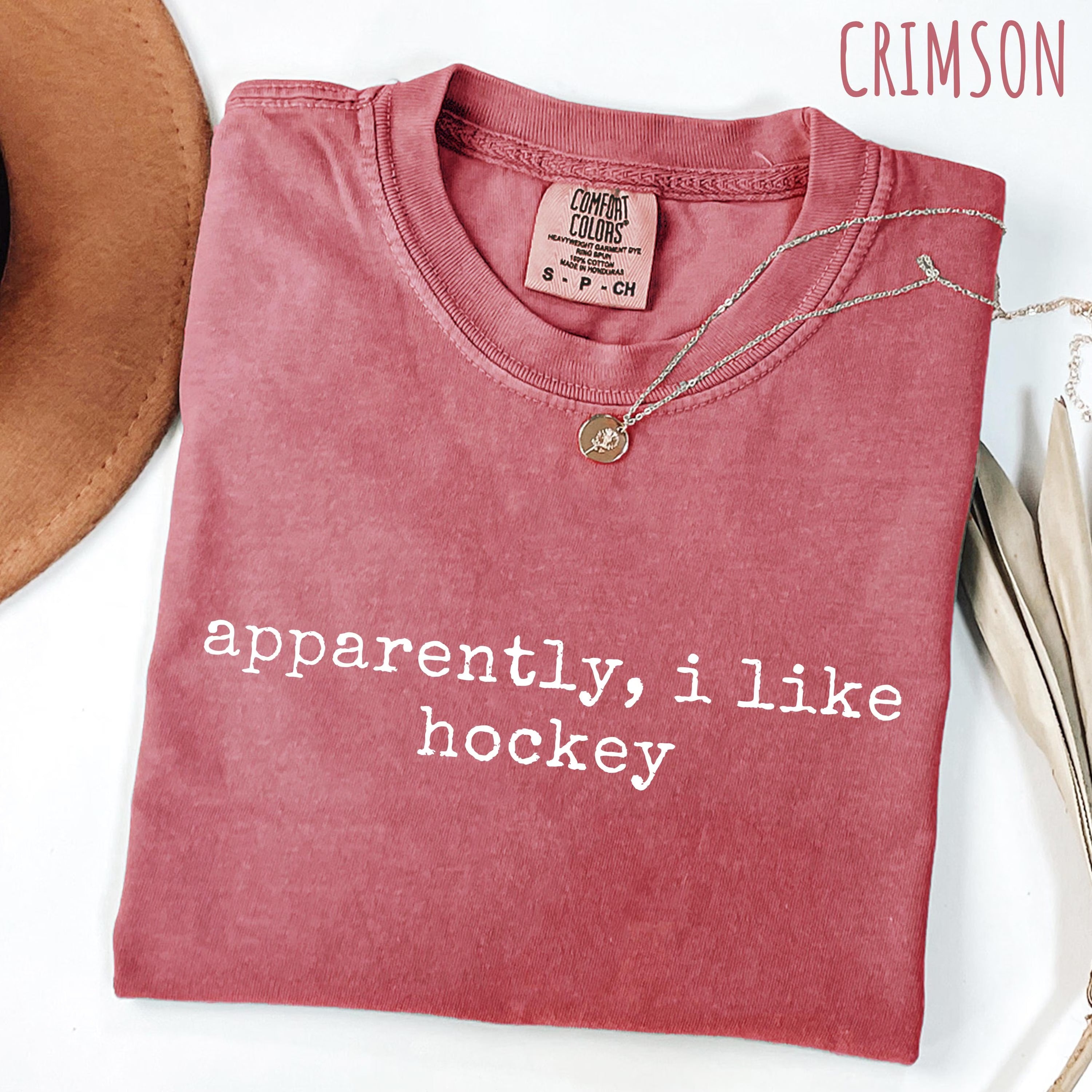 Comfort Colors® Apparently,I Like Hockey T-Shirt