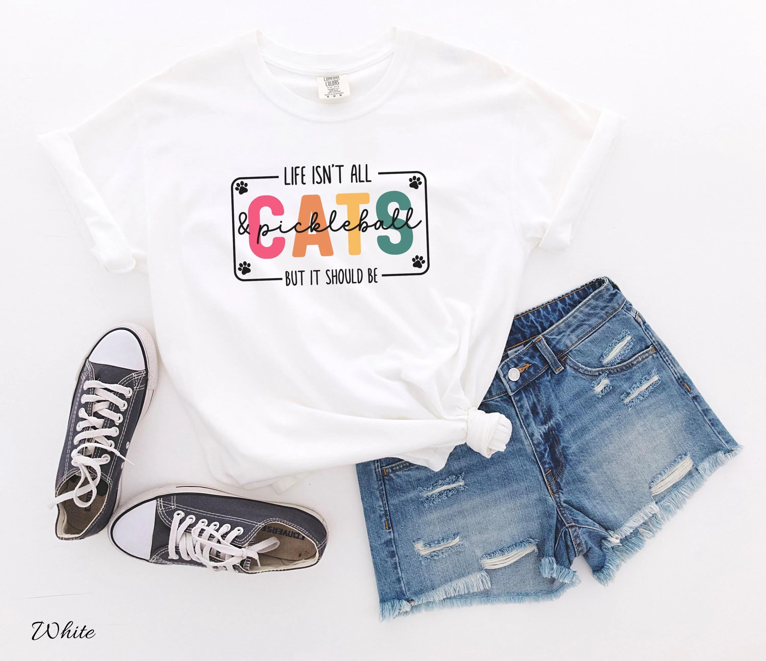 Comfort Colors Life Isn't All Cats&Pickleball,But it Should Be T-Shirt