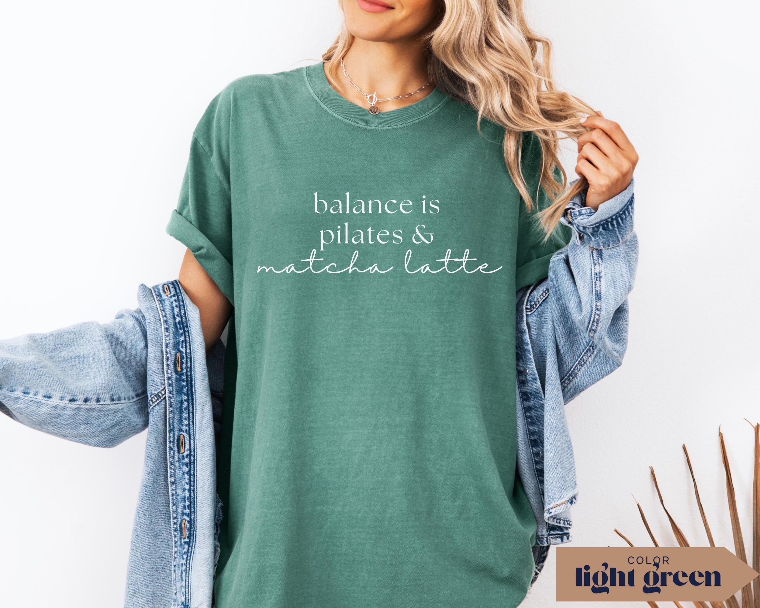 Comfort Colors Balance Is Pilates & Matcha T-Shirt