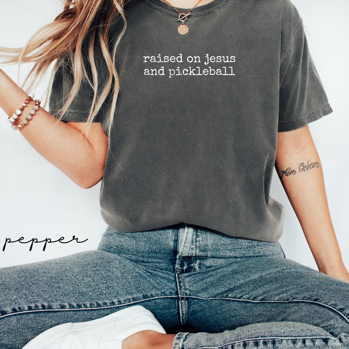 Comfort Colors Raised On Jesus And Pickleball T-Shirt