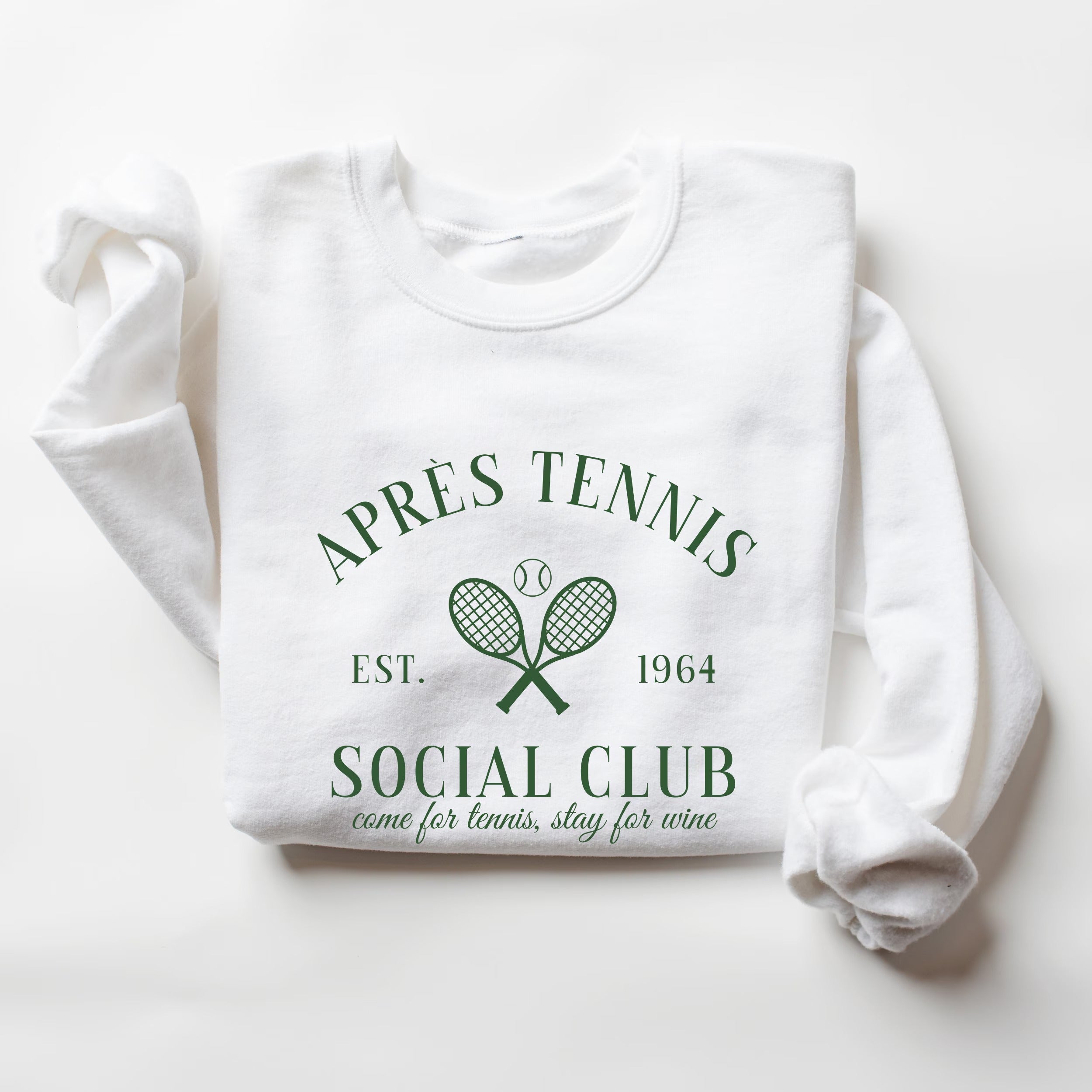 Apres Tennis ocial Club,Come For Tennis, Stay For Wine Sweatshirt
