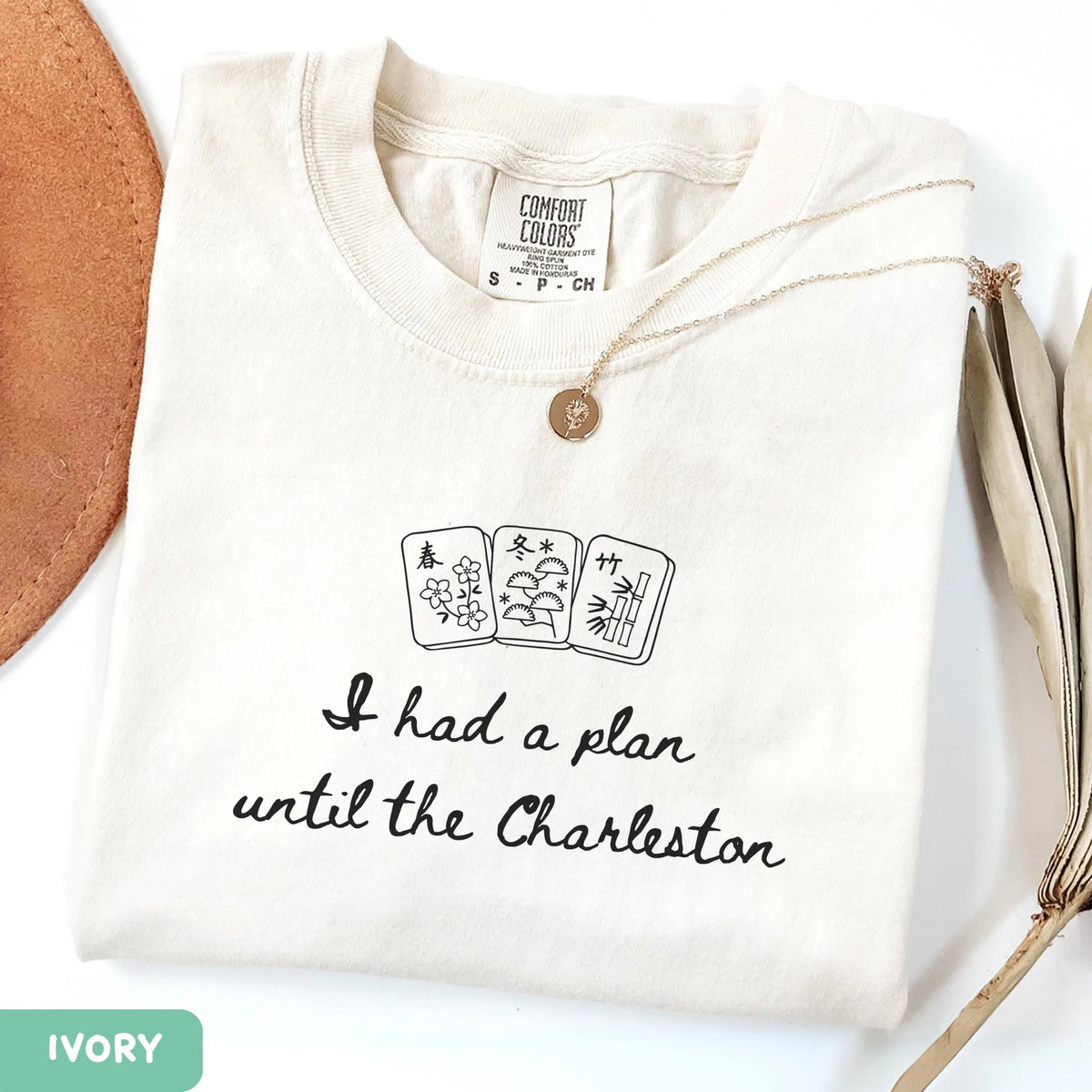 Comfort Colors When you had a plan, but then Charleston happened... Funny Mahjong T-Shirt