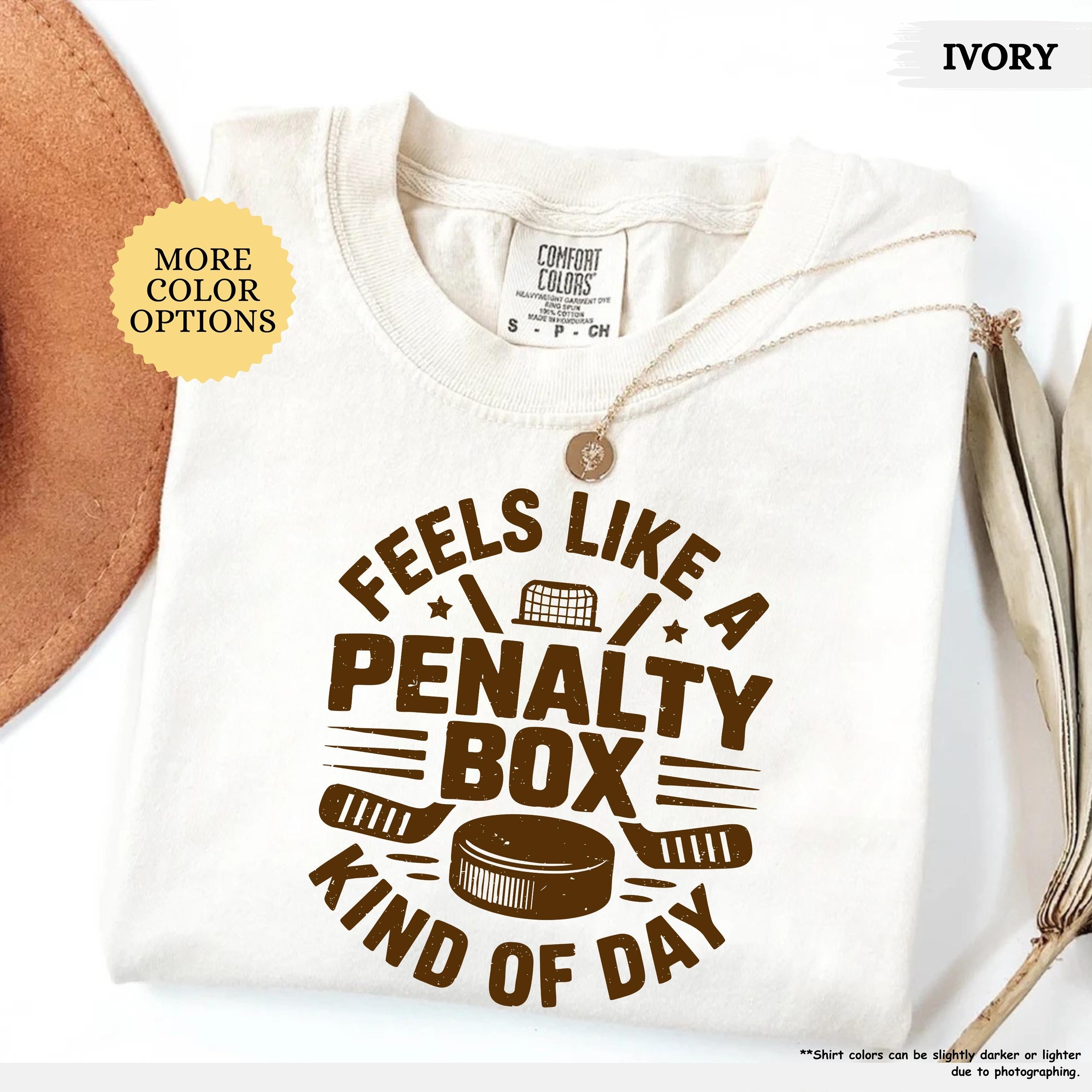 Comfort Colors Feels Like A Penalty Box Kind Of Day T-shirt
