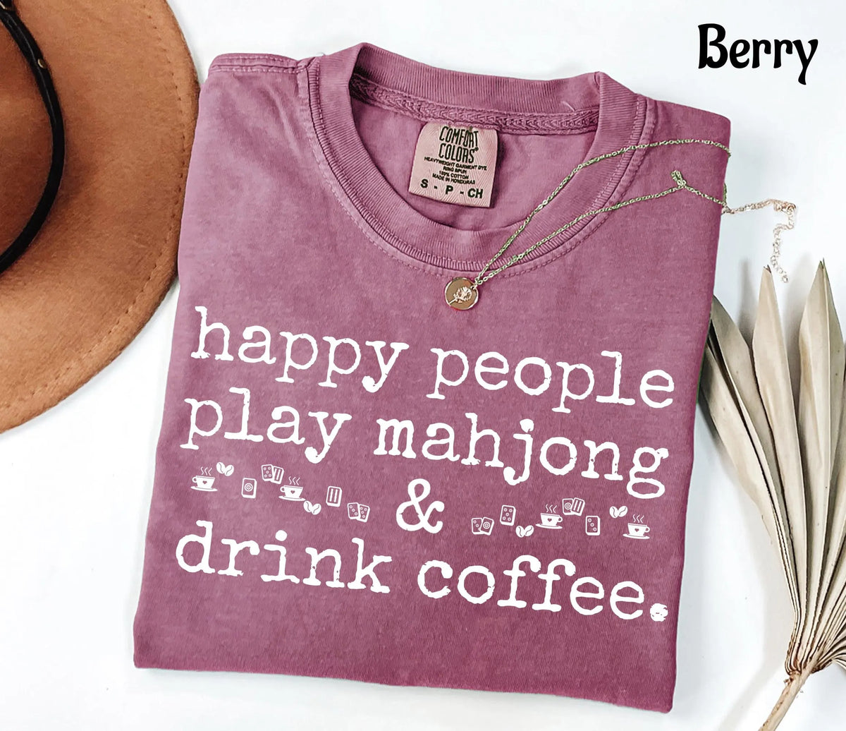 Comfort Colors Happy People Play Mahjong & Drink Coffee T-Shirt