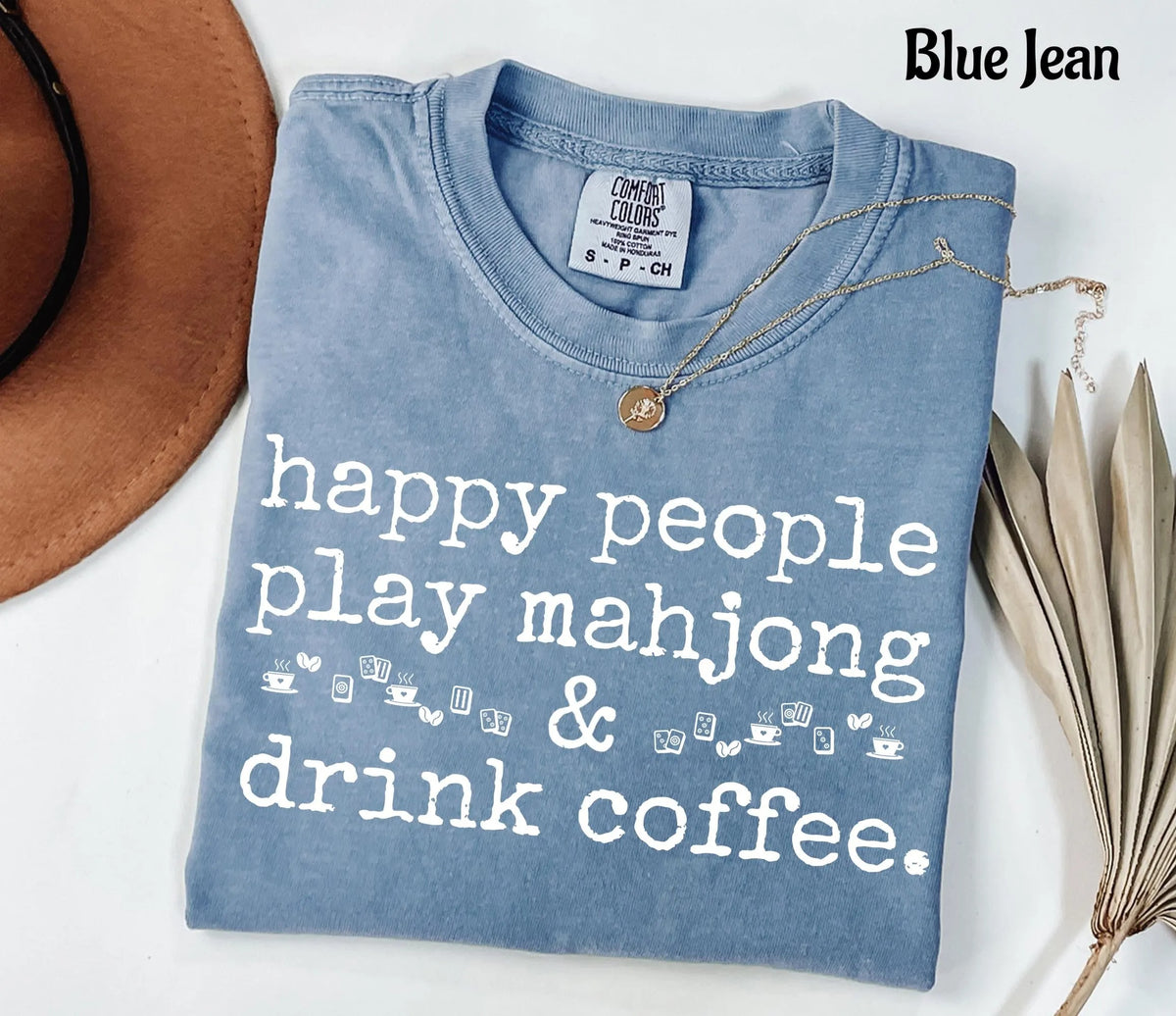 Comfort Colors Happy People Play Mahjong & Drink Coffee T-Shirt