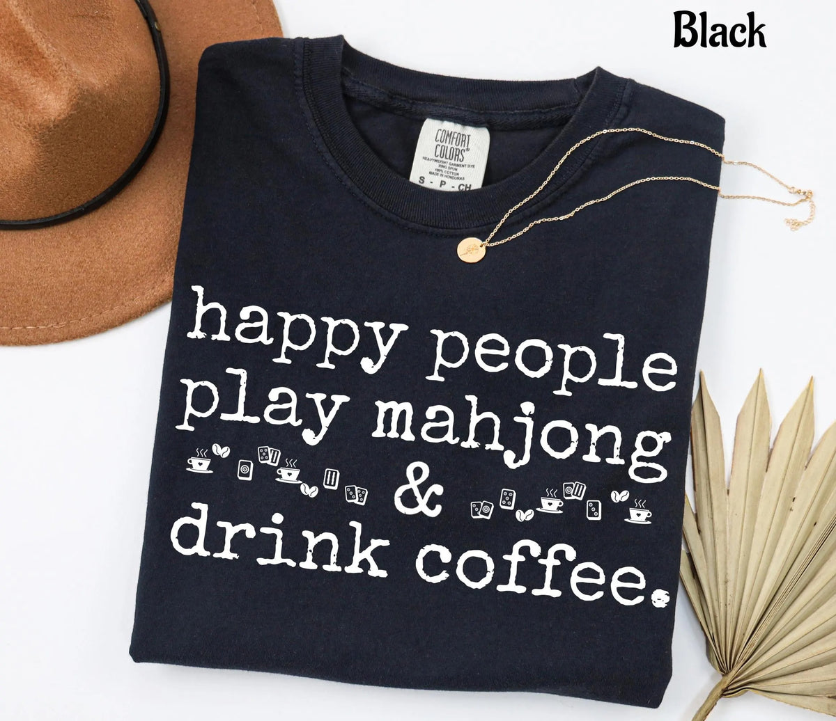 Comfort Colors Happy People Play Mahjong & Drink Coffee T-Shirt