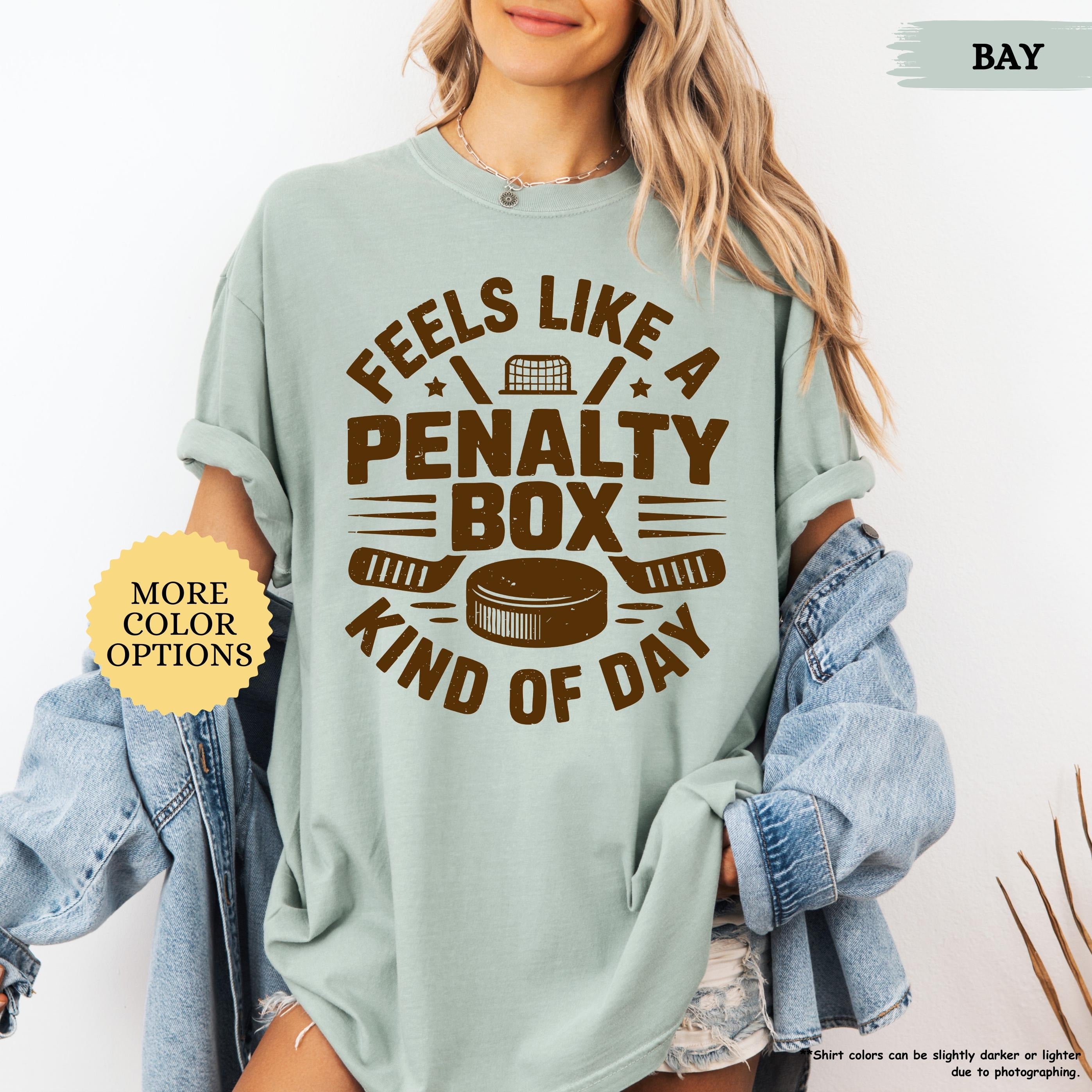 Comfort Colors Feels Like A Penalty Box Kind Of Day T-shirt