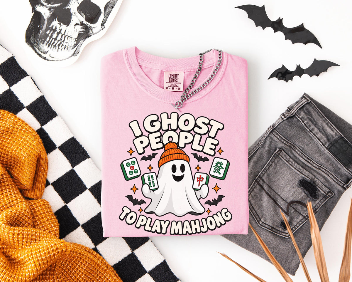 I Ghost People to Play Mahjong,Comfort Colors Ghost Mahjong Halloween T-Shirt