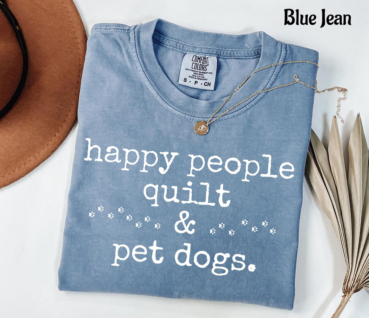 Comfort Colors Happy People Quilt & Pet Dogs T-Shirt