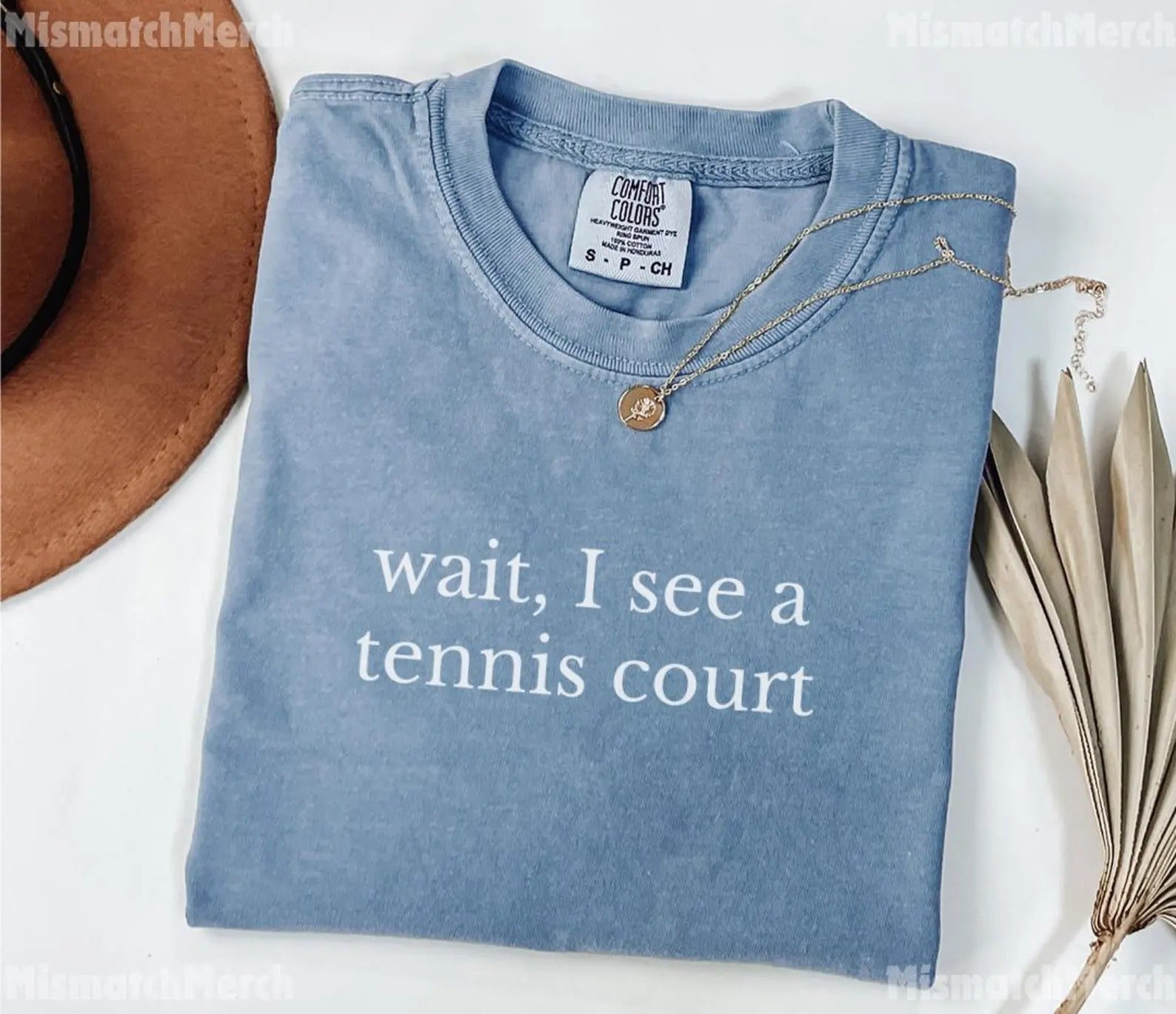 Comfort Colors® wait, I see atennis court T-shirt