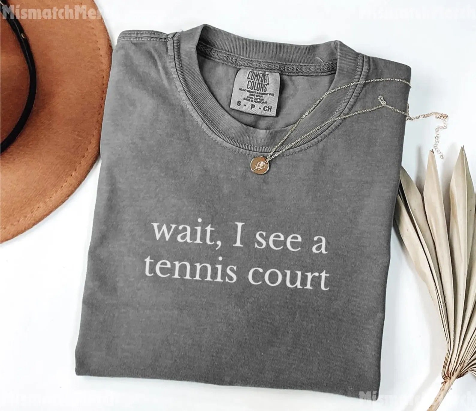 Comfort Colors® wait, I see atennis court T-shirt