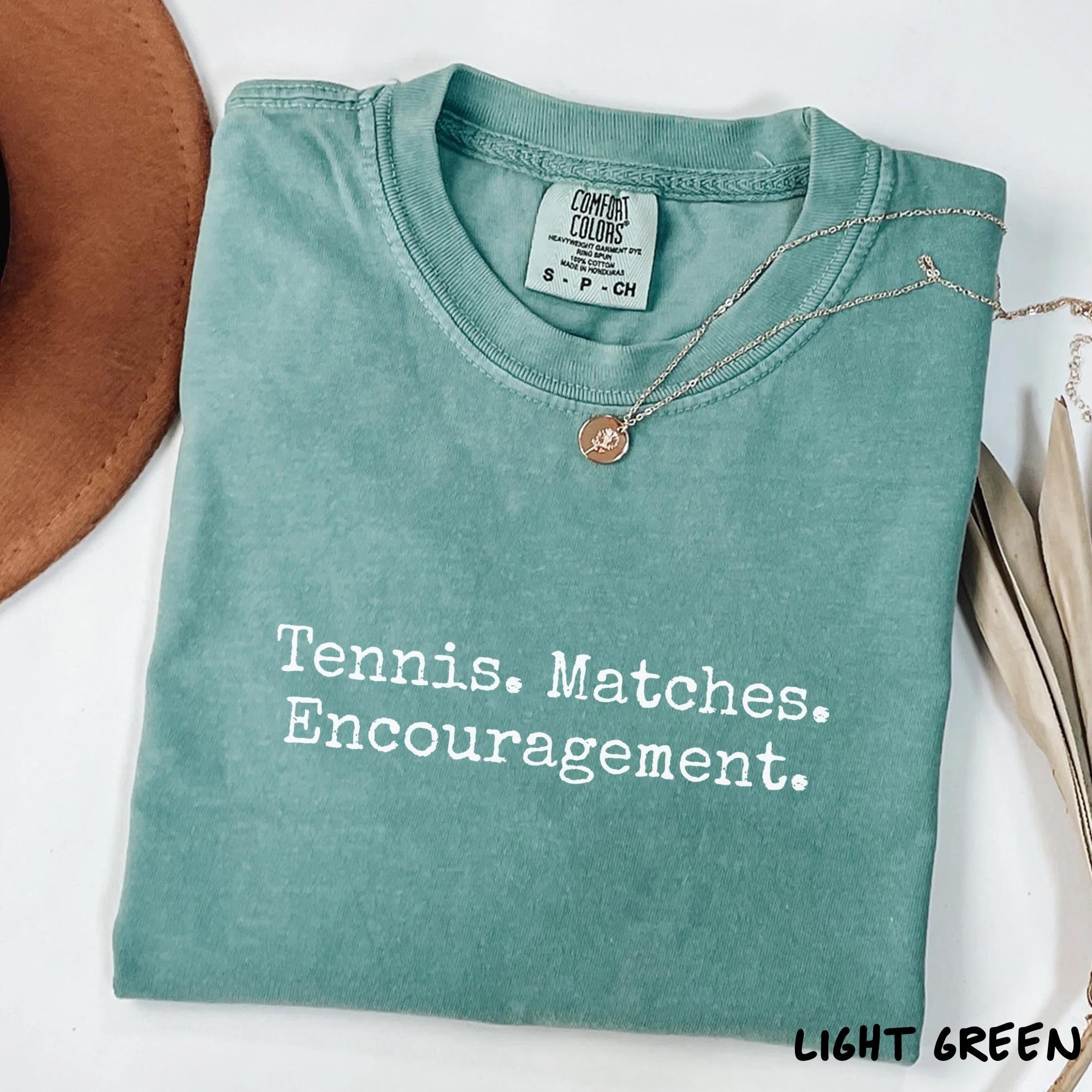 Comfort Colors® Tennis. Matches. Encouragement. T-shirt