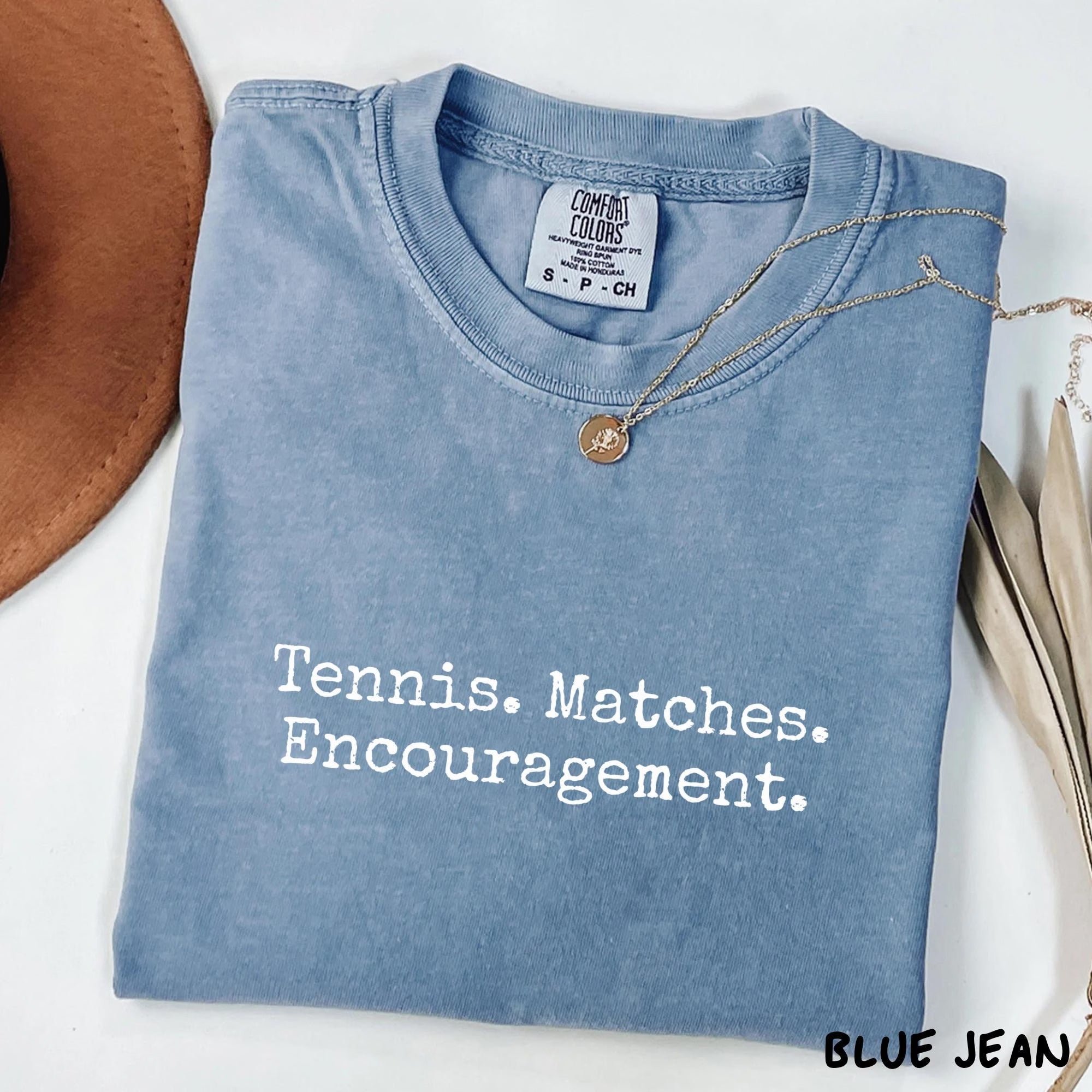Comfort Colors® Tennis. Matches. Encouragement. T-shirt