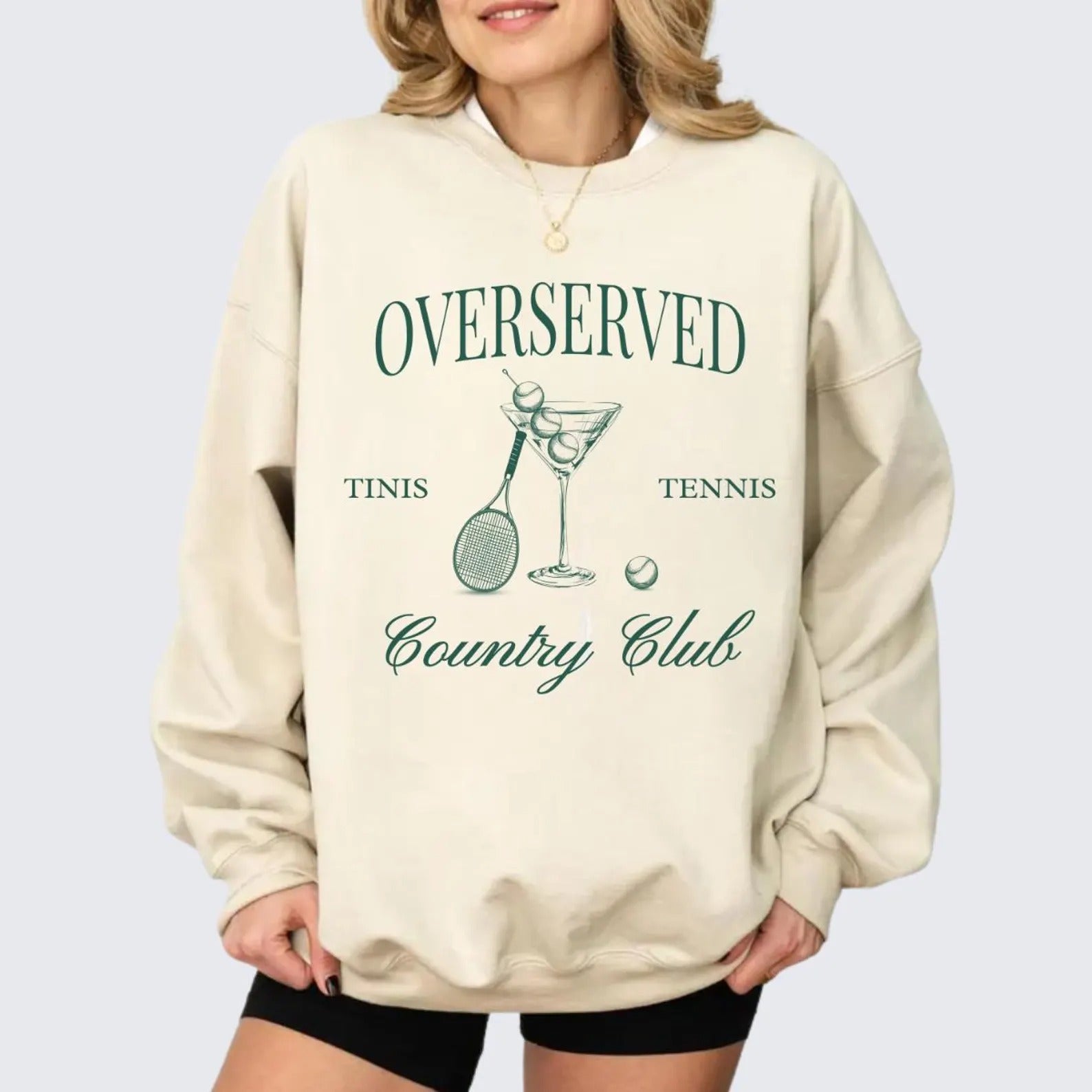 Overserved Country Club,Tinis and Tennis Sweatshirt