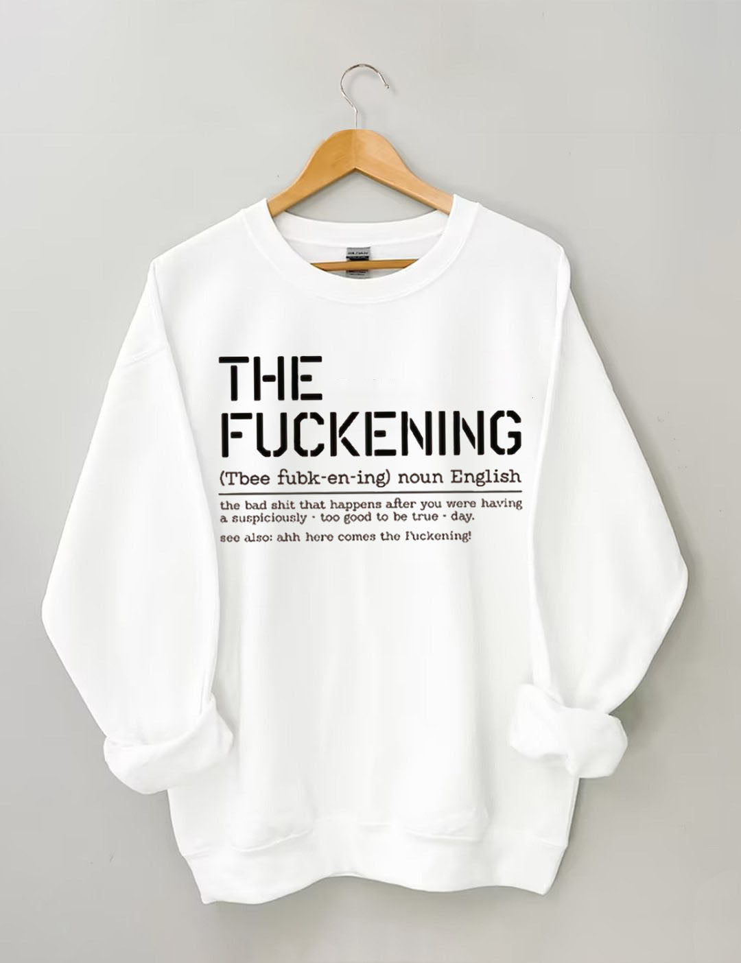 The Fuckening Sweatshirt