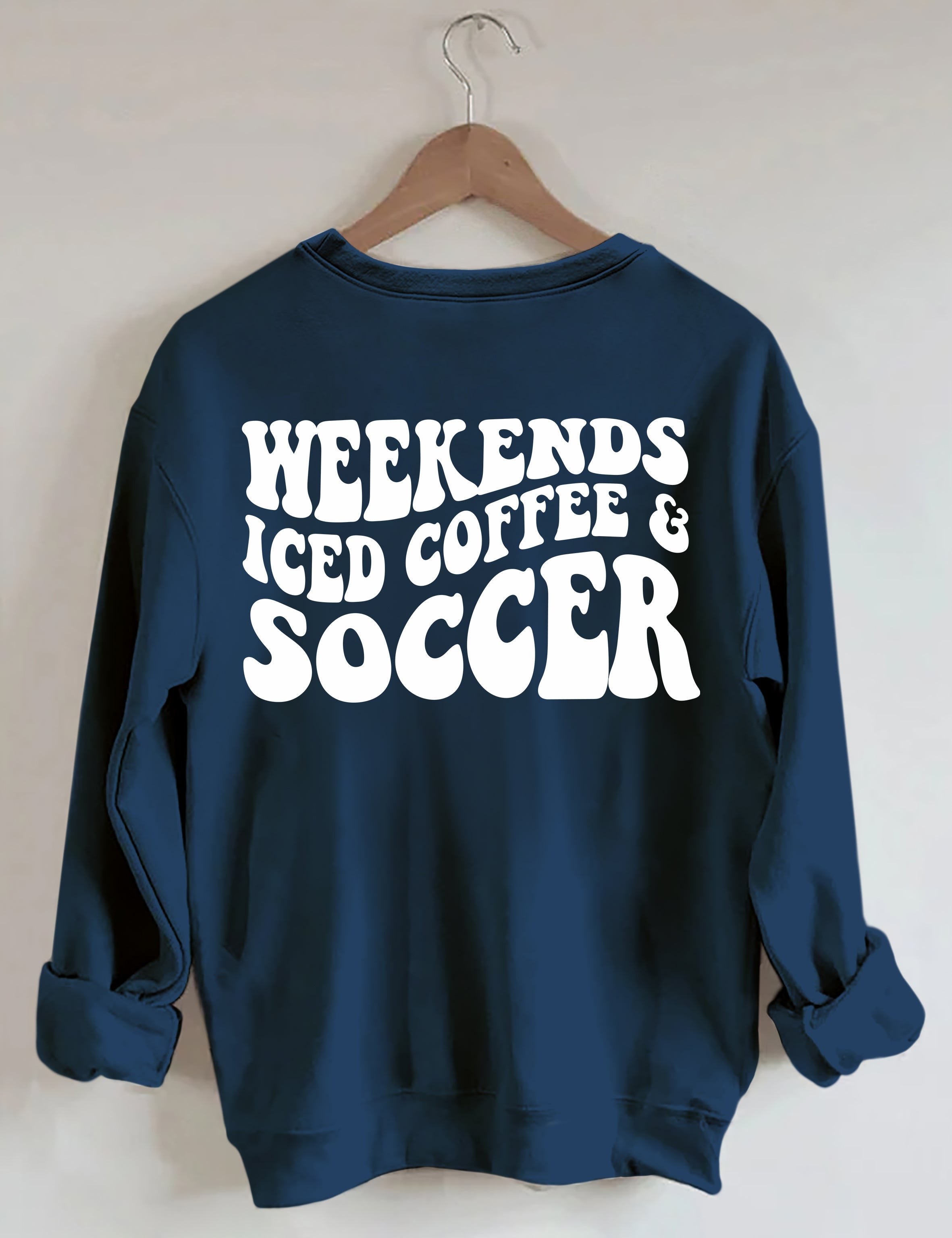 Weekends Iced Coffee Soccer Sweatshirt