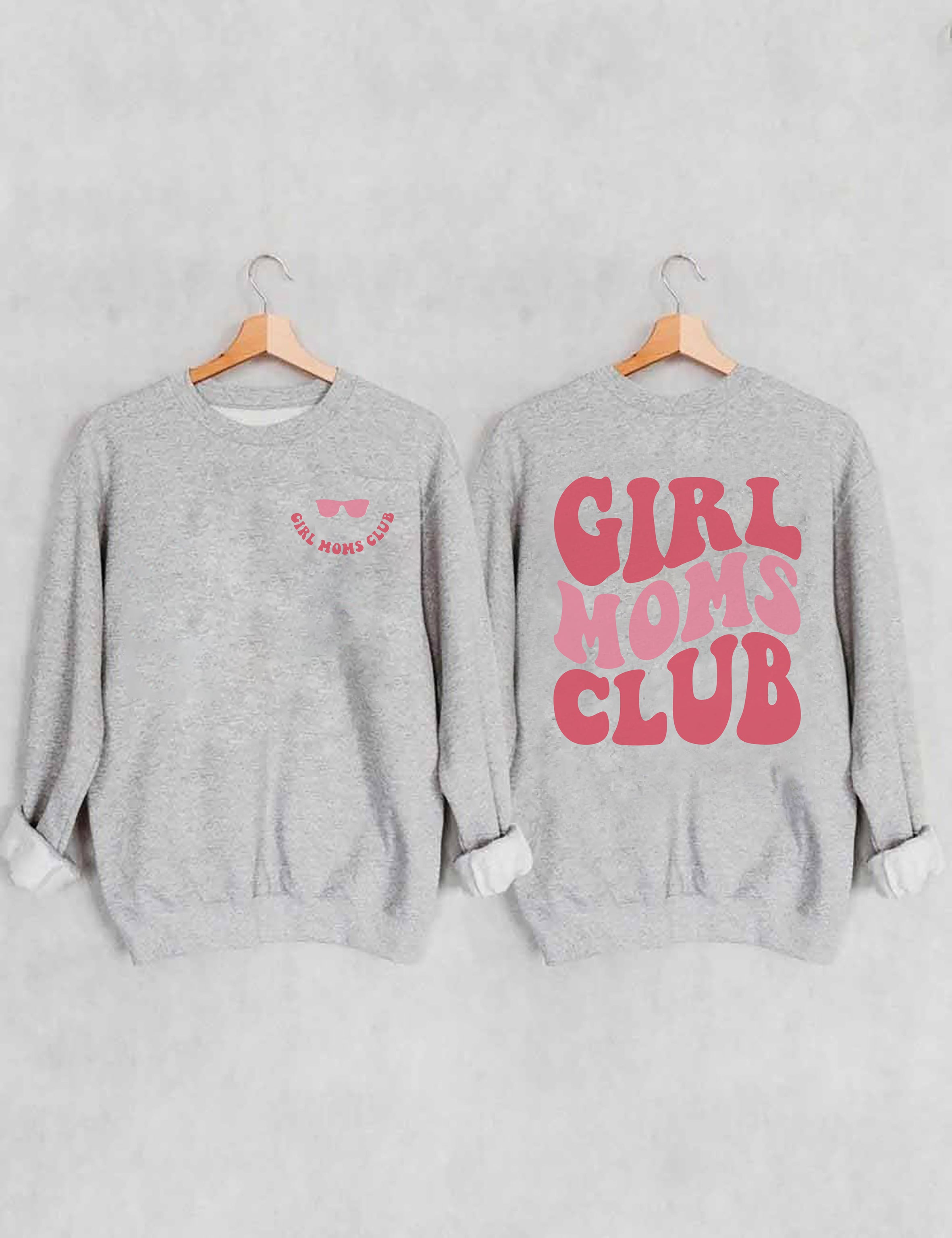 Girl Moms Club Sweatshirt