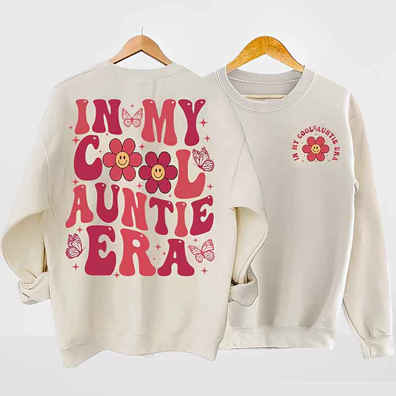 Funny In My Cool Aunt Era Sweatshirt