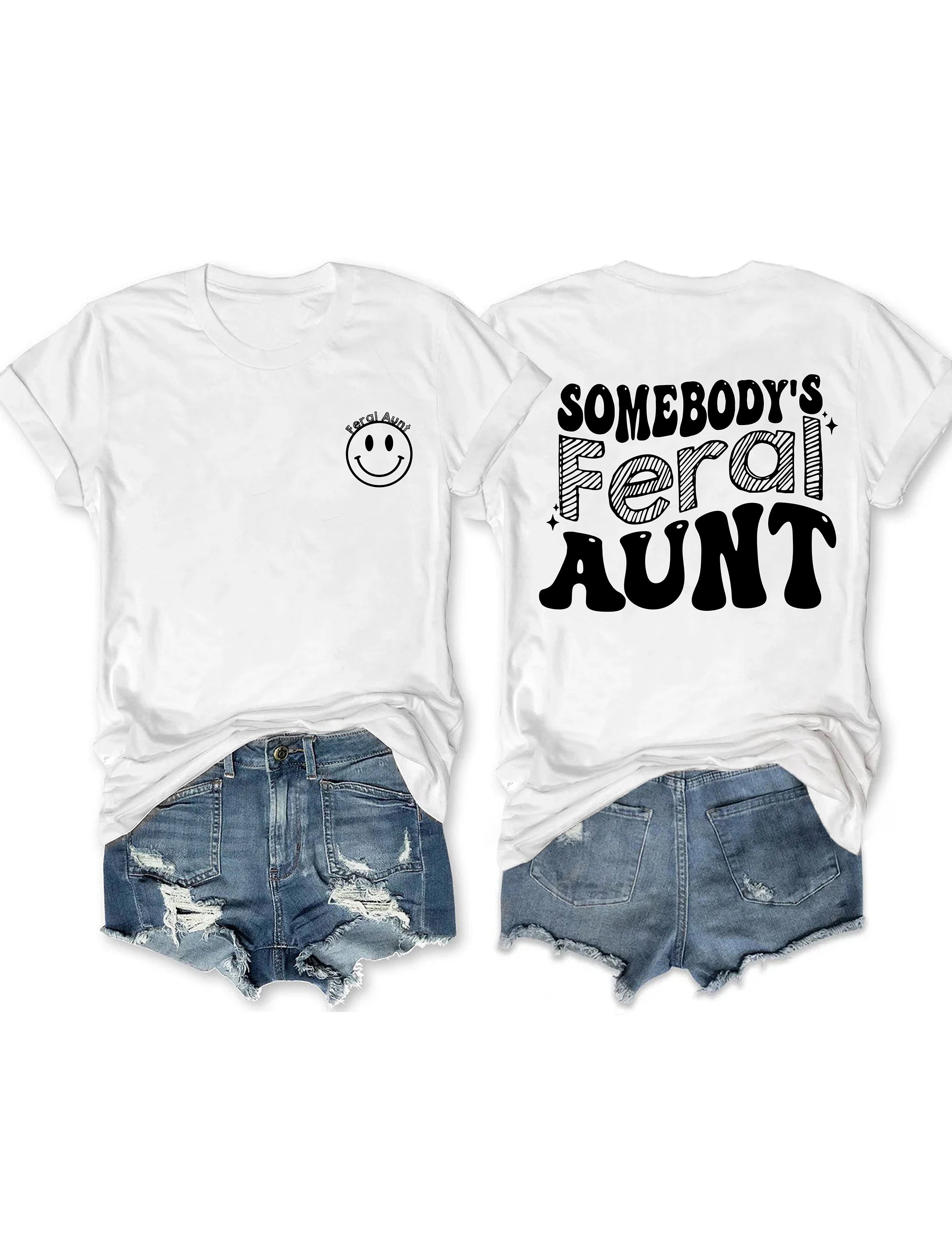 Somebody’s Feral Aunt T-shirt