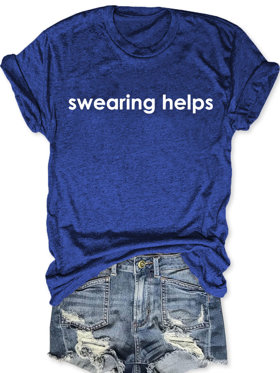 Swearing Helps T-shirt
