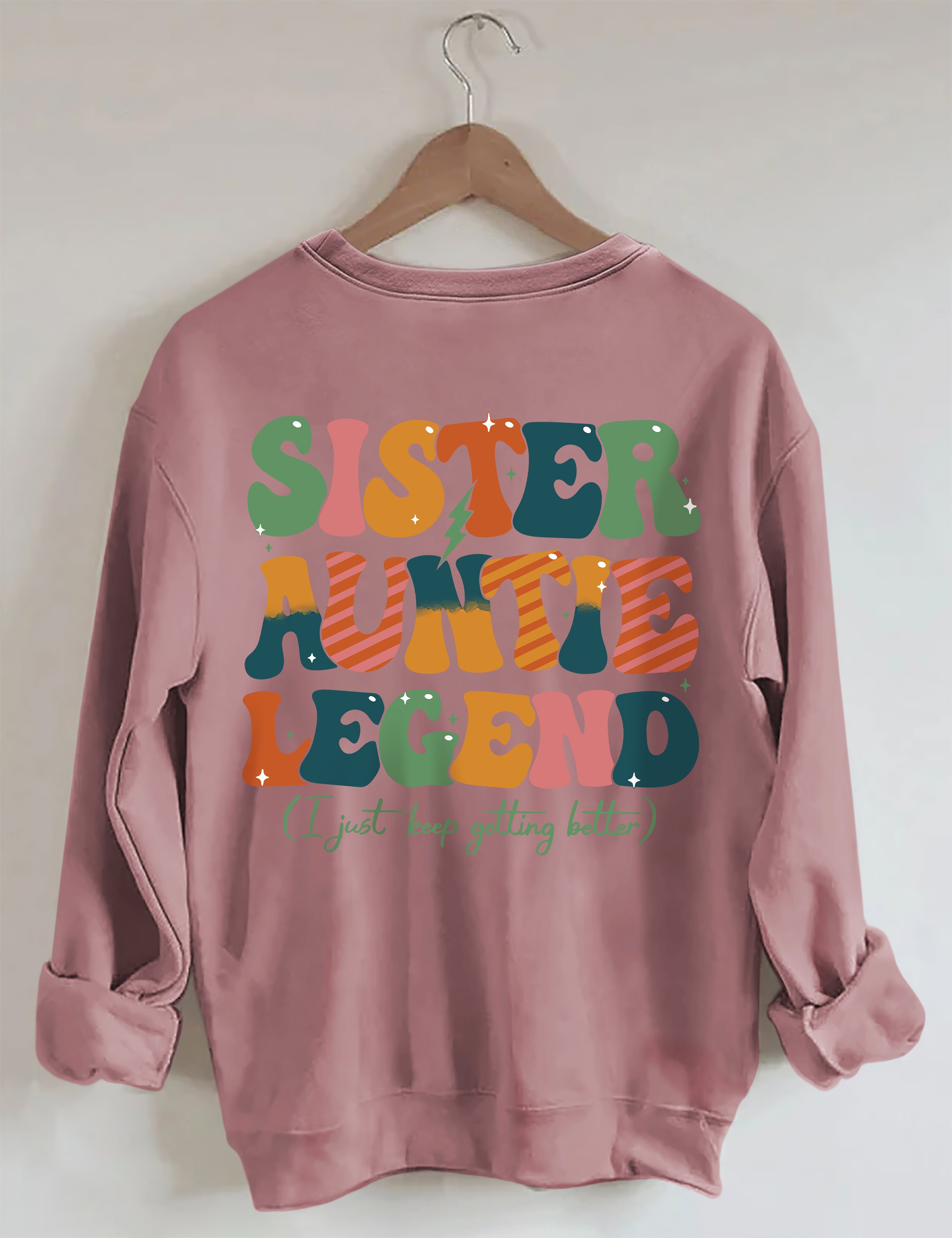 Sister Auntie Legend Sweatshirt