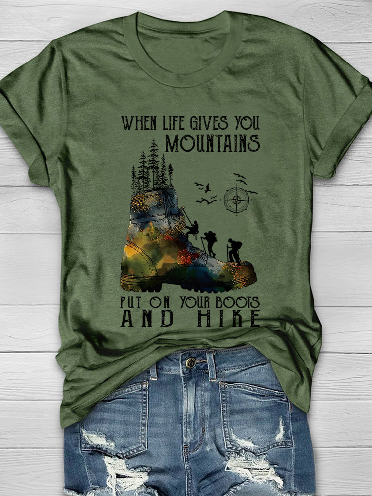 When Life Gives You Mountains T-Shirt