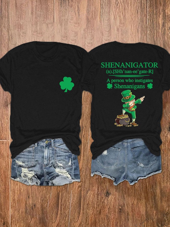 Women's St Patrick'S Day Shenanigator A Person Who Instigates Shenanigans Short Sleeve T-Shirt