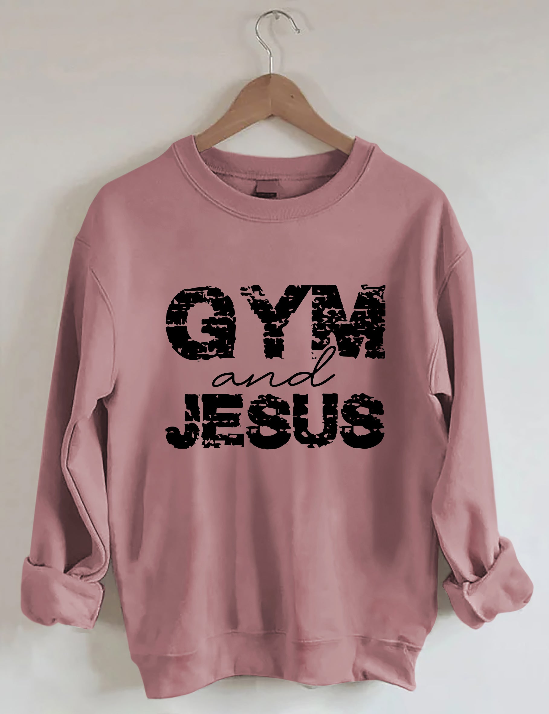 Gym And Jesus Sweatshirts