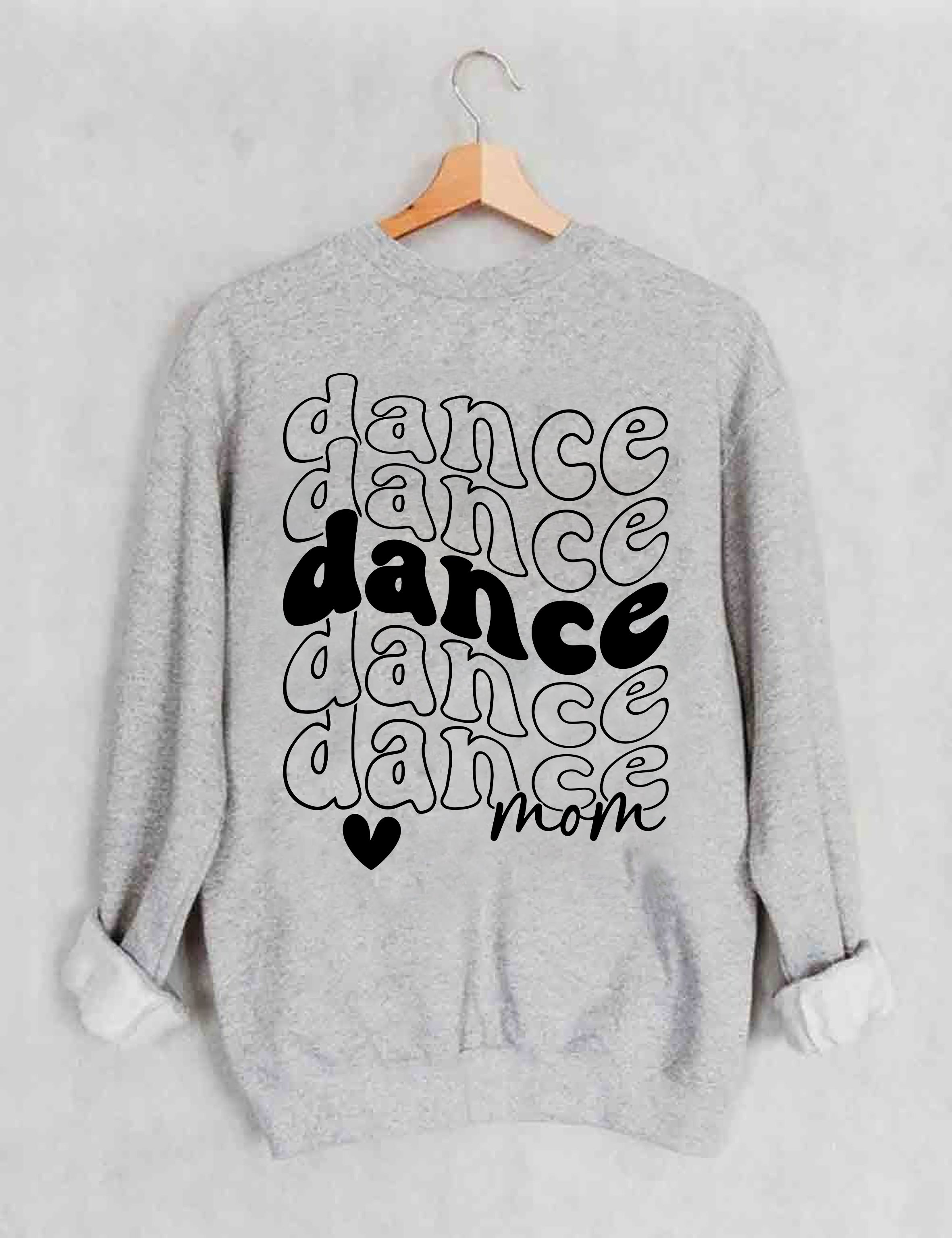 Proud Dance Mom Sweatshirt