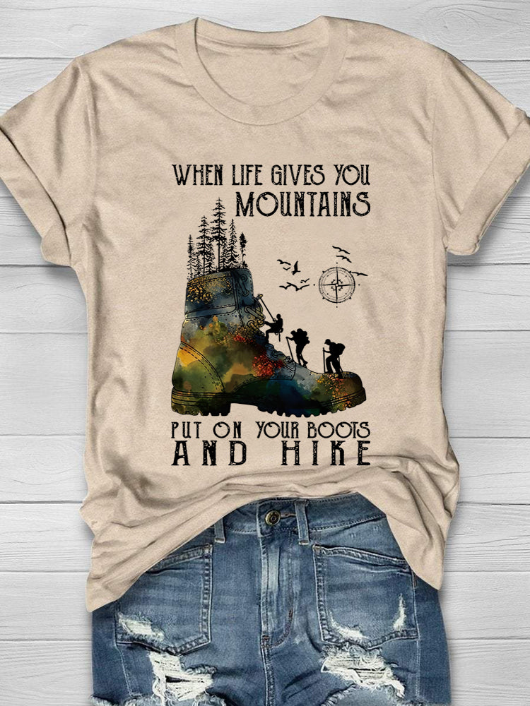 When Life Gives You Mountains T-Shirt