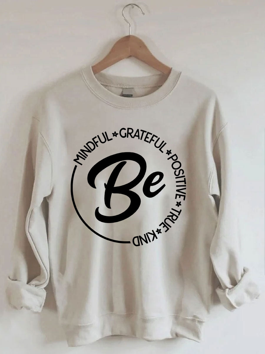 Be Sweatshirt