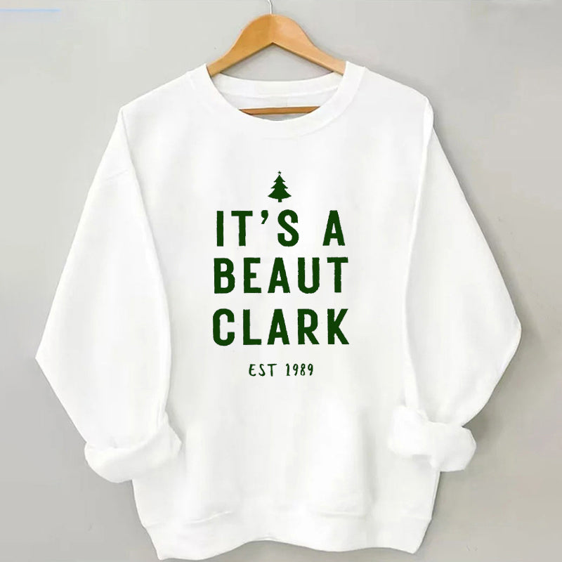 It's a Beaut Clark Christmas Sweatshirt