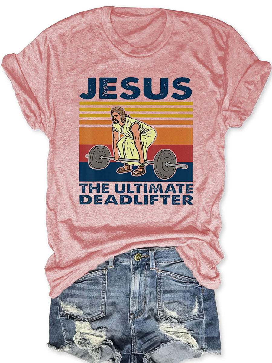 The Ultimate Deadlifter T-shirt