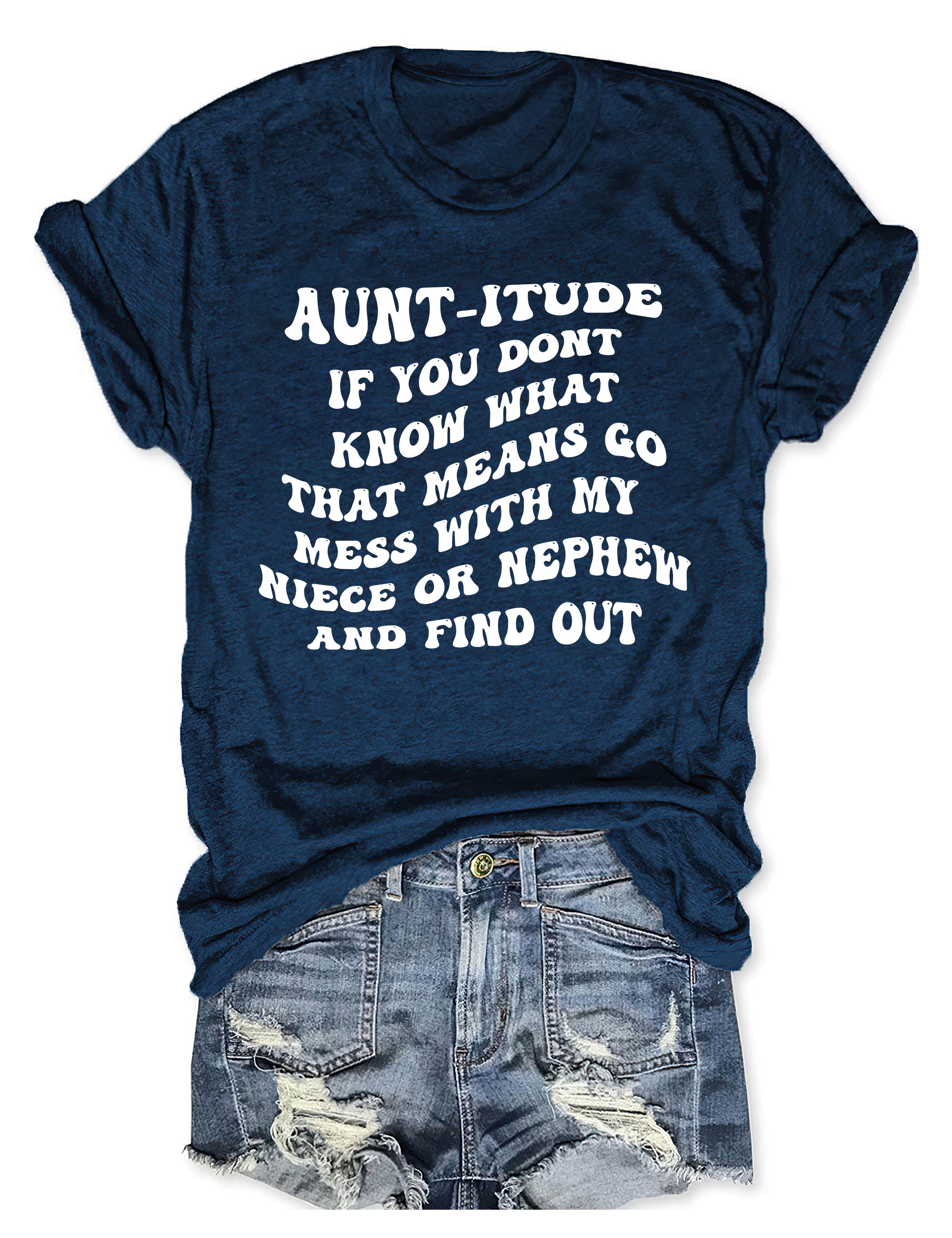 Aunt-itude T-shirt