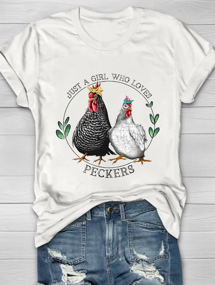 Just A Girl Who Loves Peckers T-shirt