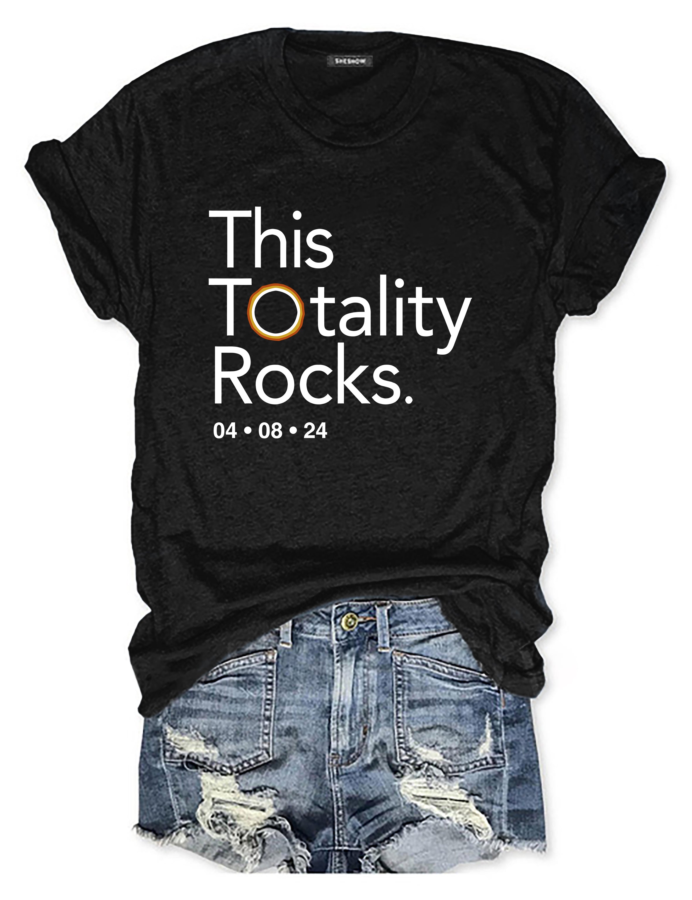 This Totality Rocks 2024 Solar Eclipse T-shirt