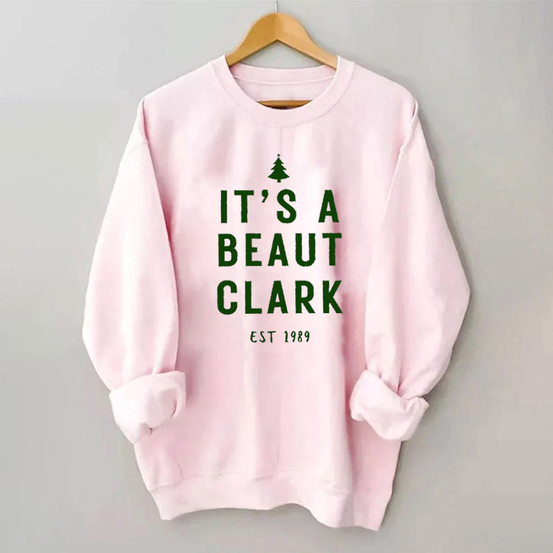 It's a Beaut Clark Christmas Sweatshirt