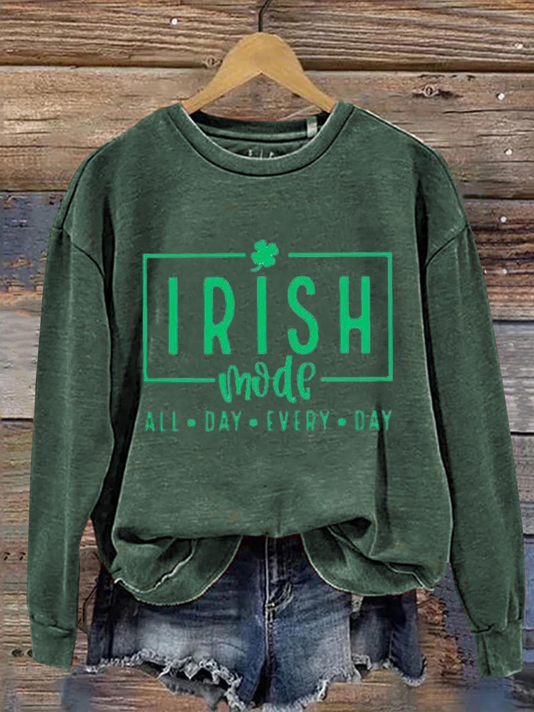 Irish Mode All Day Every Day St. Patrick's Day Art Print Pattern Casual Sweatshirt