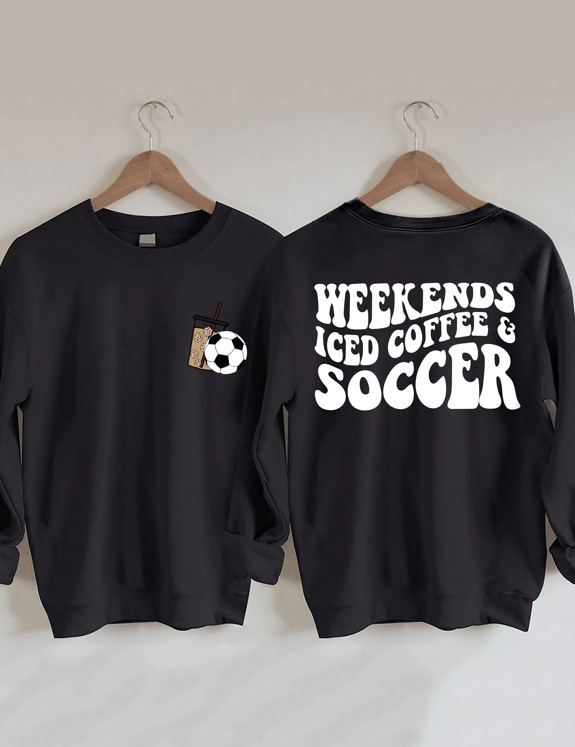 Weekends Iced Coffee Soccer Sweatshirt