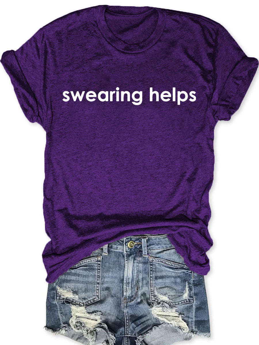 Swearing Helps T-shirt