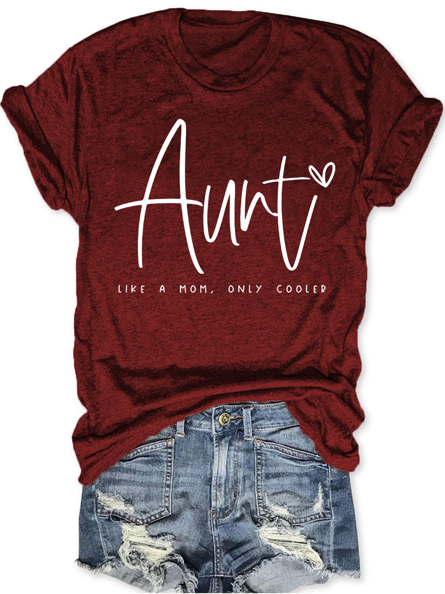 Auntie Like A Mom Only Cooled T-shirt