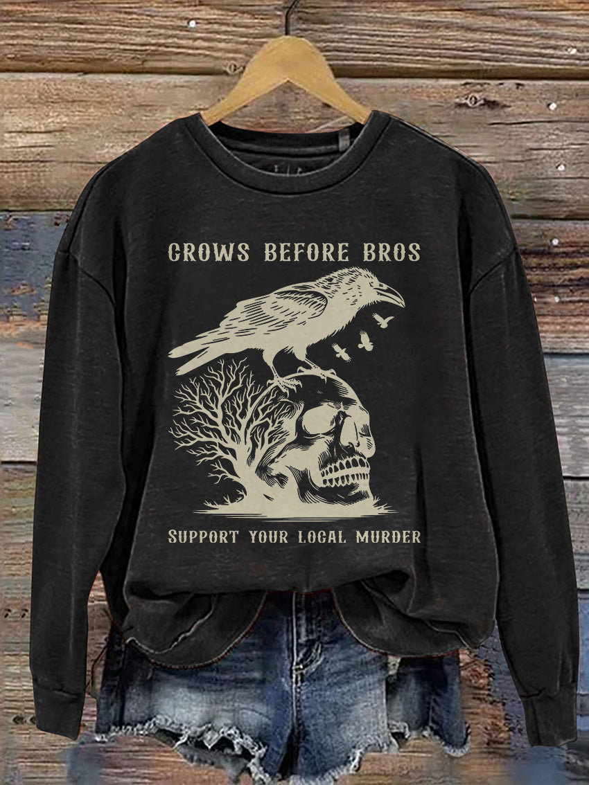 Crows Before Bros Support Your Local Murrder Vintage Crow Halloween Casual Print Sweatshirt