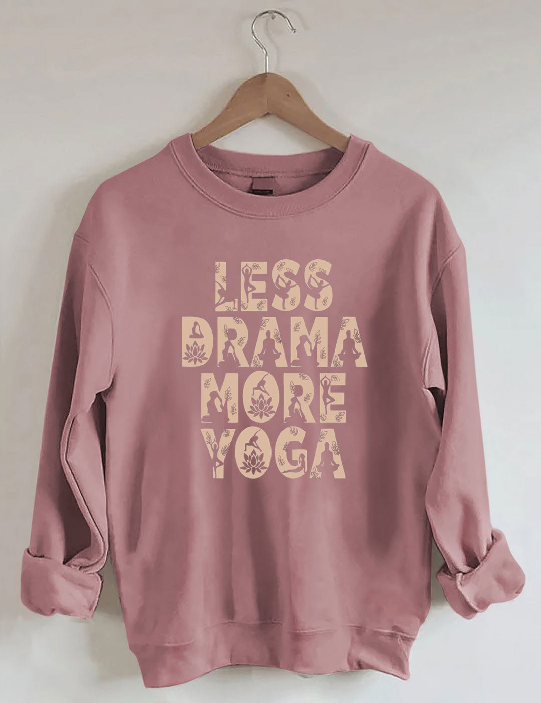 Less Drama More Yoga Mental Health Positive Sweatshirt