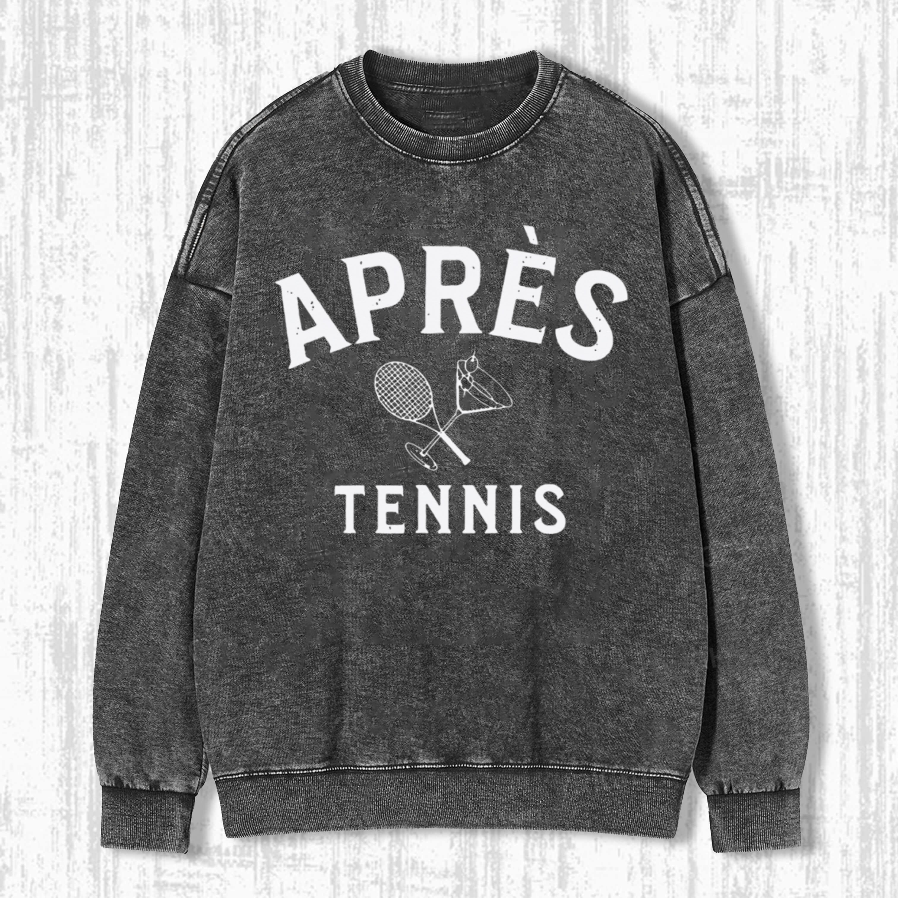 Apres Tennis Vintage  T-Shirt/ Sweatshirt/ Hoodie