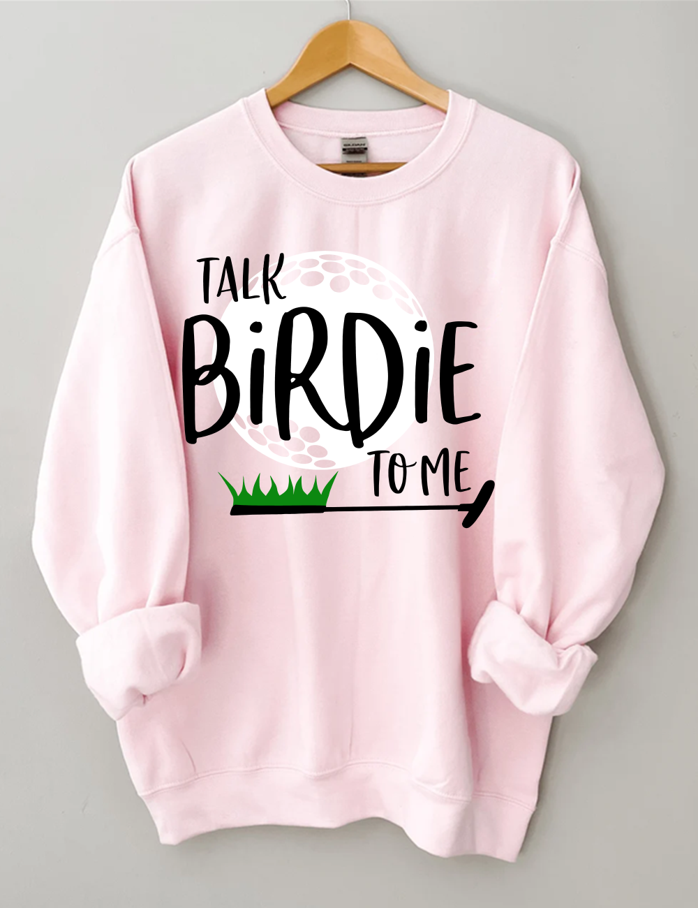 Talk Birdie To Me Funny Golf Sweatshirt