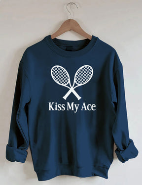 Kiss My Ace,Tennis Sweatshirt