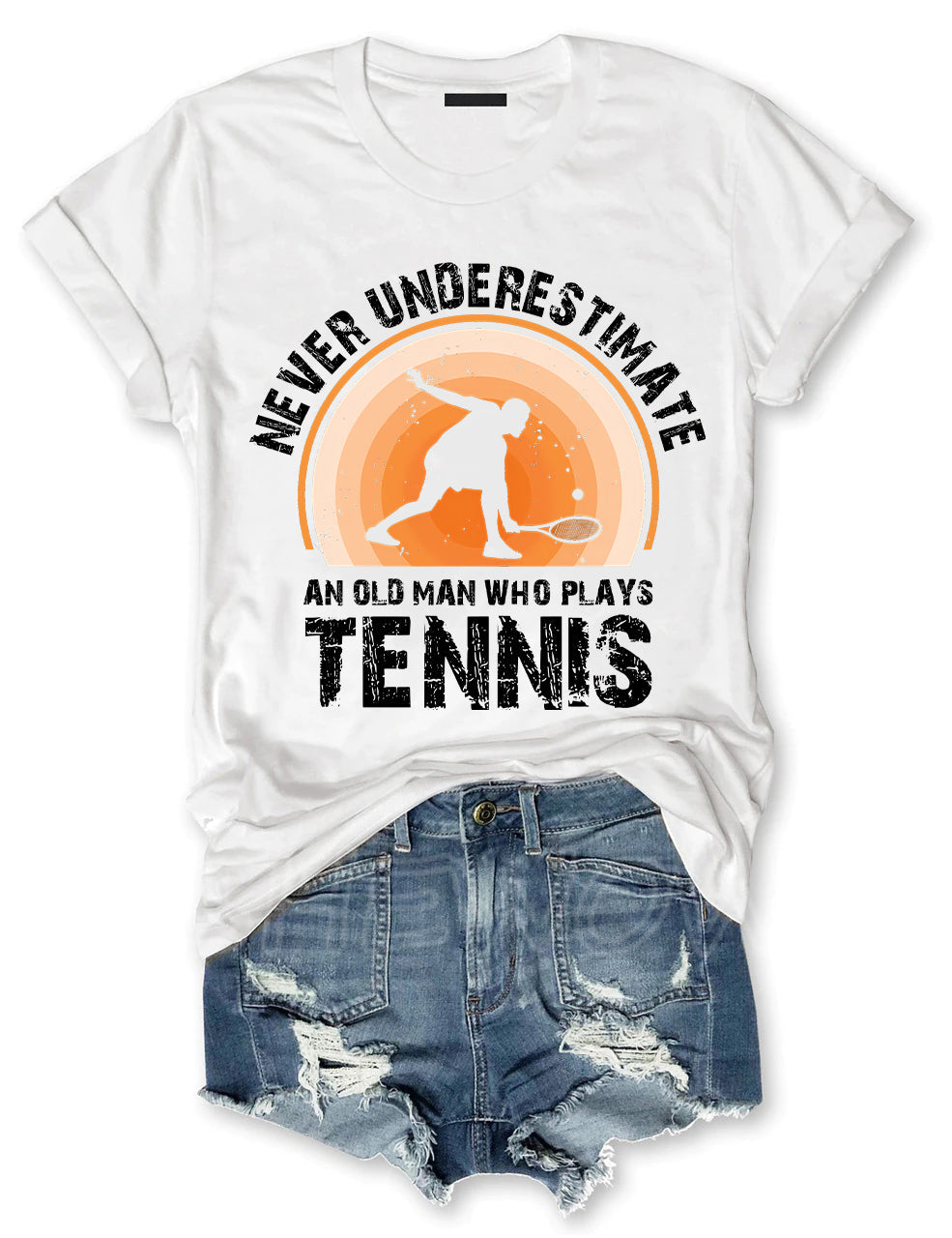 Never Underestimate An Old Man Who Plays Tennis T-shirt