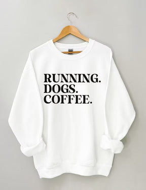 Running Dogs and Coffee Sweatshirt (You can customize this sweatshirt)