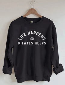 Life Happens Pilates Helps Sweatshirt